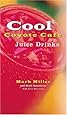 Cool Coyote Cafe Juice Drinks