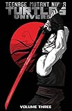 Teenage Mutant Ninja Turtles Universe, Vol. 3: Karai's Path (TMNT Universe) by Rich Douek, Erik Burnham