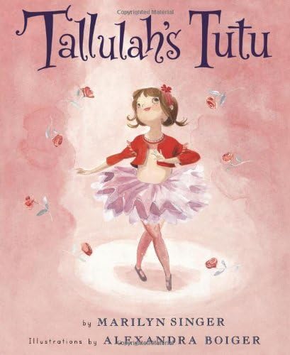 By Marilyn Singer Tallulah's Tutu (1st Edition) [Hardcover] Hardcover – 5 Apr 2011