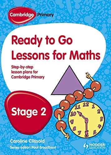 Cambridge Primary Ready to Go Lessons for Mathematics Stage 2: A Lesson Plan for Teachers