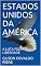 Livro ESTADOS UNIDOS DA AMÉRICA: A LUTA PELA LIBERDADE