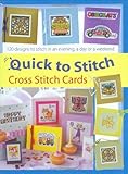 Quick-to-Stitch Cross Stitch Cards: 120 Designs to Stitch in an Evening, a Day or a Weekend by Sue Cook (25-Aug-2006) Hardcover by Sue Cook