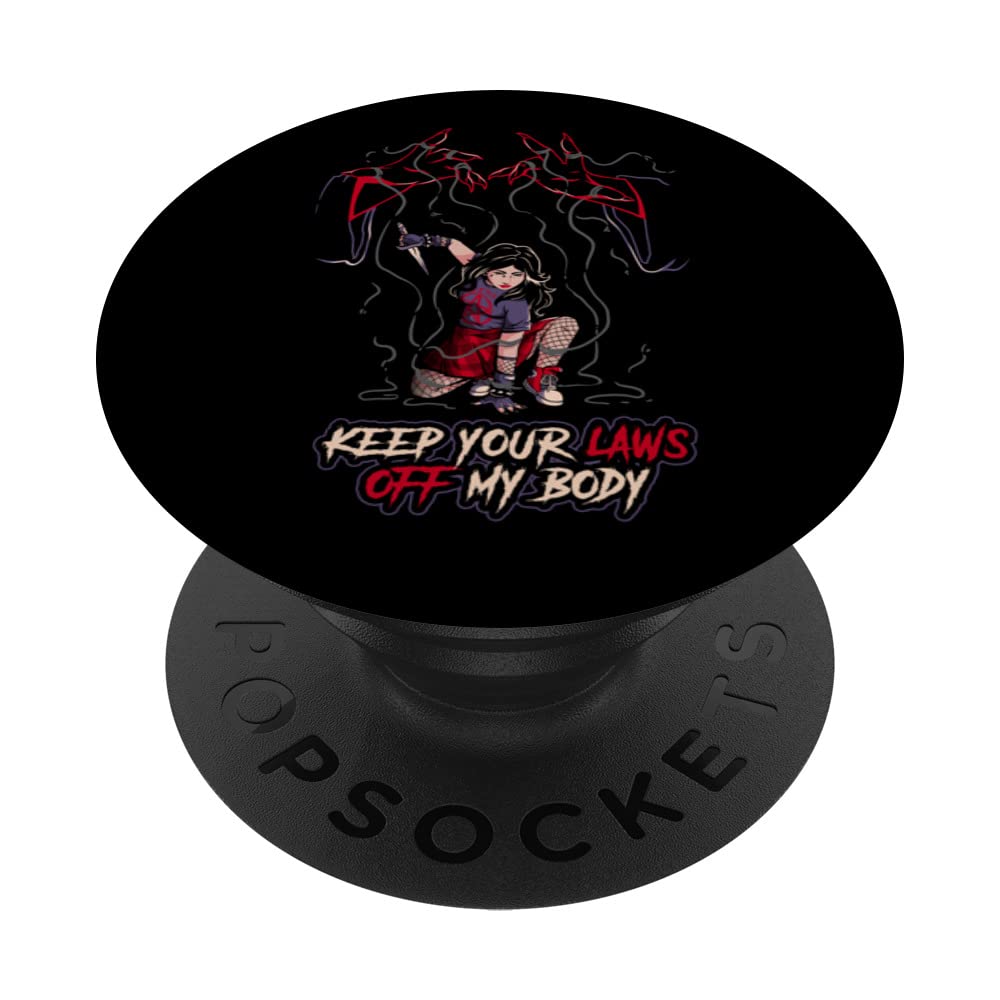 Keep Your Laws Off My Body PopSockets Swappable PopGrip