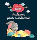 Histoires pour s'endormir (Histoires à raconter pour les bébés) (French Edition) by