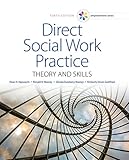 Empowerment Series: Direct Social Work Practice: Theory and Skills - Standalone Book
