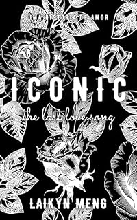 Livro ICONIC: A última canção de amor: icônico; Uma história de amor (Portuguese Version)