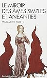 Le miroir des âmes simples et anéanties : Et qui seulement demeurent en vouloir et désir d'Amour by 