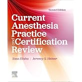 Current Anesthesia Practice and Certification Review: Evaluation and Certification Review