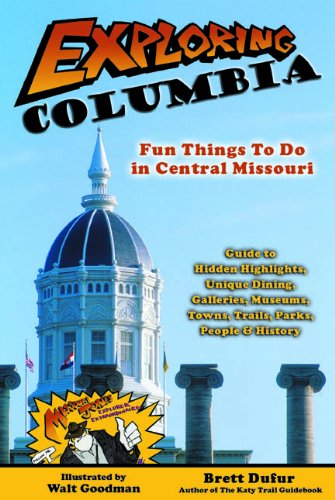 Download Exploring Columbia: Fun things to do in Central Missouri