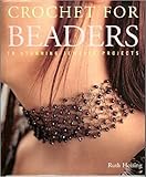 Hardcover Crochet for Beaders - 18 Stunning Jewelry Projects Book