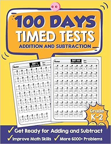 100 Days Timed Tests Addition And Subtraction Beginner Math Drills Math Practice For Grade K 2 Ages 4 8 Daily Math Practice Workbook Tuebaah Amazon Com Books