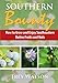 Southern Bounty: How to Grow and Enjoy Southeastern Native Fruits and Nuts by Trey Watson