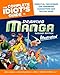 The Complete Idiot's Guide to Drawing Manga Illustrated, 2nd Edition by 