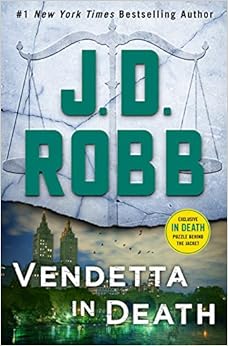 Vendetta in Death: An Eve Dallas Novel (In Death, Book 49), by J.D. Robb Vendetta in Death: An Eve Dallas Novel (In Death, Book 49), by J.D. Robb