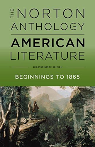 The Norton Anthology of American Literature: Beginnings to 1865