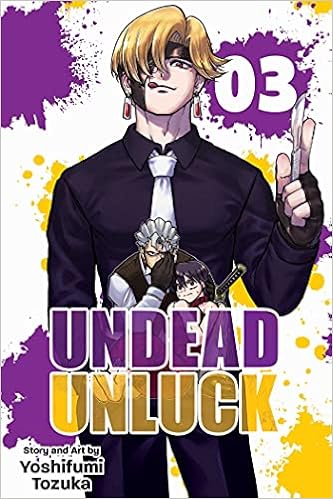 Undead Unluck Vol 3 3 Tozuka Yoshifumi Amazon Com Books Undead Unluck Vol 3 3 Tozuka Yoshifumi Amazon Com Books