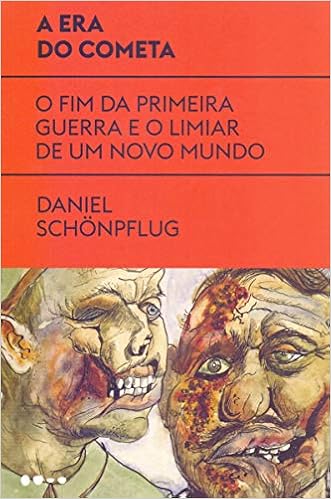 livro A era do cometa O fim da primeira guerra e o limiar de um novo mundo Clique aqui!