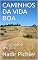 Livro CAMINHOS DA VIDA BOA: ESTOICISMO E EPICTETO