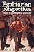 Egalitarian Perspectives: Essays in Philosophical Economics