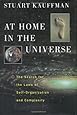 At Home in the Universe: The Search for the Laws of Self-Organization and Complexity
