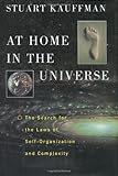 At Home in the Universe: The Search for the Laws of Self-Organization and Complexity