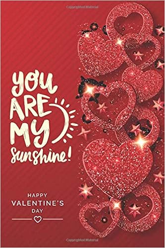 You Are My Sunshine Perfect Gift For Valentines Day Journal