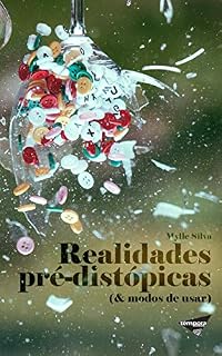 Livro Realidades pré-distópicas (& modos de usar)