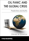 Oil Panic and the Global Crisis - Predictions andMyths