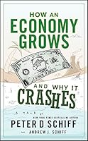 Cover of How an Economy Grows and Why It Crashes