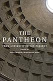 The Pantheon: From Antiquity to the Present