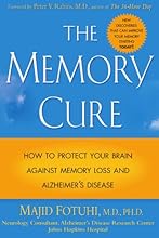 The Memory Cure : How to Protect Your Brain Against Memory Loss and Alzheimer's Disease