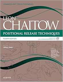 Elsevier: Chaitow: Positional Release Techniques · Home positional release techniques leon chaitow pdf download