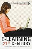 E-Learning in the 21st Century: A Framework for Research and Practice