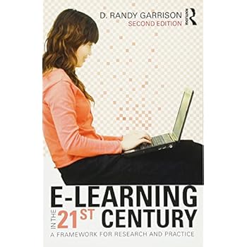 E-Learning in the 21st Century: A Framework for Research and Practice