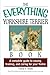 The Everything Yorkshire Terrier Book: A Complete Guide to Raising, Training, and Caring for Your Yo by Cheryl S. Smith