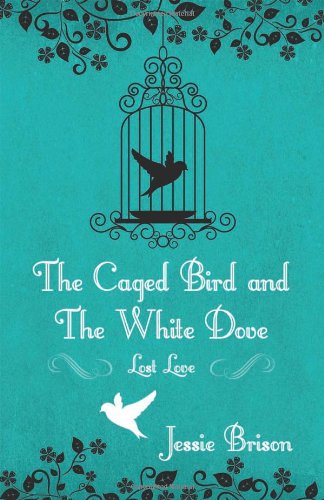 The Caged Bird and The White Dove