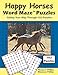 Happy Horses Word Maze Puzzles: Gallop Your Way Through 102 Puzzles (Animal Word Maze Puzzle Book) by Thomas S. Phillips, Rhianwen Phillips