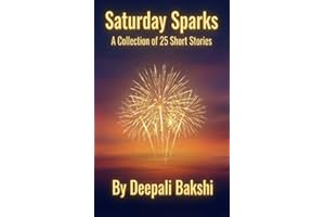Saturday Sparks: Collection of 25 Short Stories