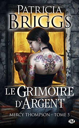 BEST! Mercy Thompson, Tome 5 : Le Grimoire d'Argent PPT