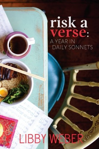 Risk a Verse: A Year in Daily Sonnets (San Diego Best Ramen)