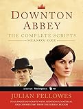 Downton Abbey Script Book Season 1 by Julian Fellowes