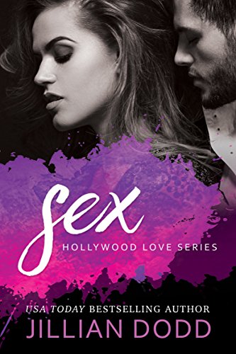 Sex (Hollywood Love Book 4)