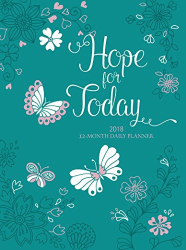 Hope for Today 2018 12-Month Daily Planner
