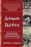 Intimate Politics: How I Grew Up Red, Fought for