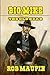 Big Mike - The Old Bear: A Classic Western Adventure by Rob Maupin, George M. Goodwin