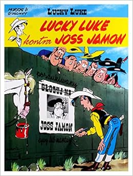 Lucky Luke Kontra Joss Jamon Lucky Luke (Tom 11) - Rene ...