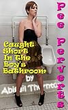 Pee Perverts: Caught Short In The Boy's Bathroom