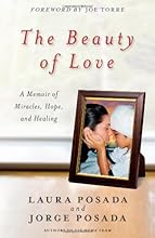 The Beauty of Love: A Memoir of Miracles, Hope, and Healing