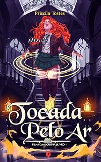 Livro Tocada Pelo Ar: Saga Filha da Alquimia