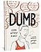 Dumb: Living Without a Voice by Georgia Webber